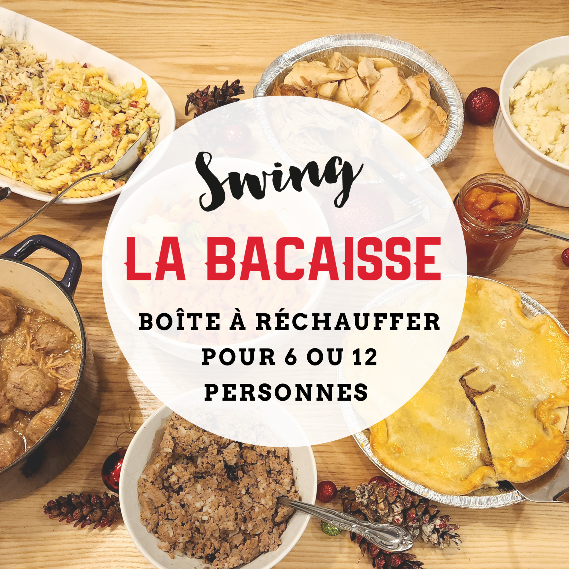 Swing La Bacaisse | Repas des fêtes à réchauffer